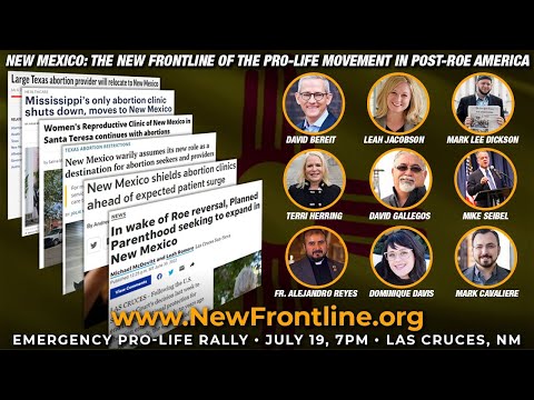 New Mexico: The New Frontline of the Pro-Life Movement in Post-Roe America