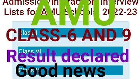 CLASS-6 AND 9/ AMU Result declared/GOOD NEWS/Todays News by brief pcm#aligarh #amu