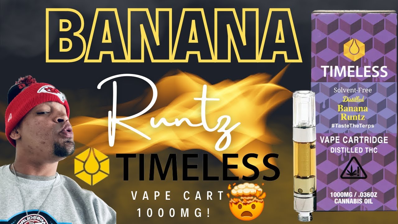 Timeless Indica Cart Review:Testing Over 85%THC! Banana Runtz Strain Madness
