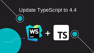 TypeScript 4.5 is out: Here's how to update TypeScript in WebStorm