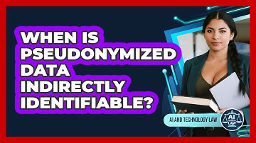 When Is Pseudonymized Data Indirectly Identifiable?