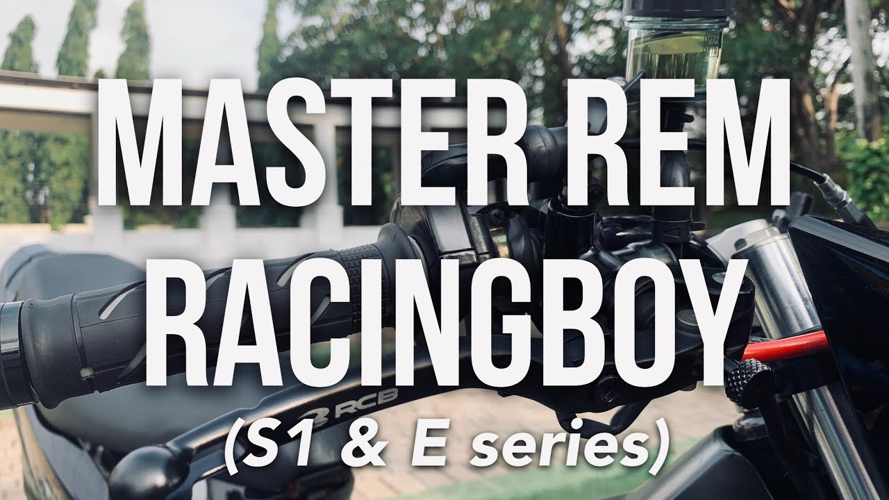 Master Rem Racing Boy S1 & E Series - #79 Perbandingan Fisik dan ...