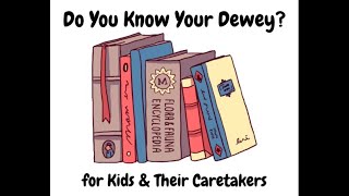 Do You Know Your Dewey?