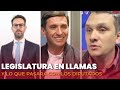 LEGISLATURA EN LLAMAS Y LO QUE PASARÁ CON LOS DIPUTADOS | EN VIVO