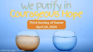 Third Sunday of Easter: Crystal Lake UMC (4/14/2024)