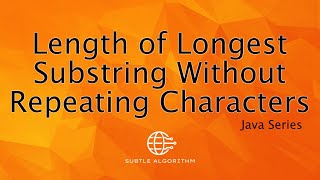 Length of Longest Substring Without Repeating Characters Solution | Java Interview Question