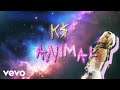 Kesha - Animal (Billboard Remix - Official Lyric Video)