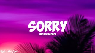 SORRY - JUSTIN BIEBER | MUSIC AND LYRIC