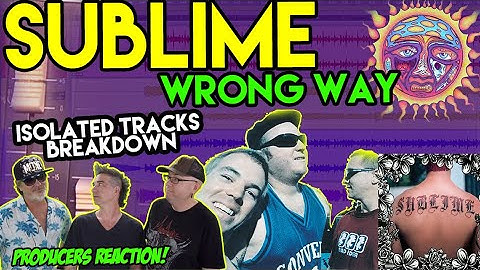 Sublime - Wrong Way [ISOLATED TRACKS - REACTION & ANALYSIS] musicians react S02E09