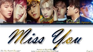 MONSTA X (몬스타엑스) ❌ Miss You | Color Coded Lyrics