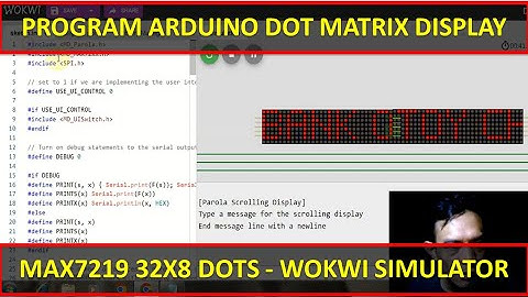 PEMOGRAMAN ARDUINO DOT MATRIX DISPLAY 32X8 PAROLLA MENGGUNAKAN SIMULATOR WOKWI