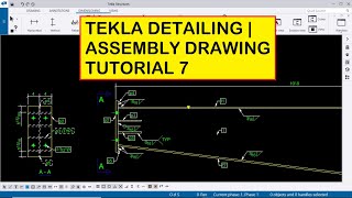 Tekla Detailing | Assembly Drawing Tutorial 7