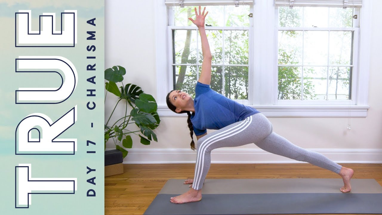 TRUE - Day 17 - CHARISMA  |  Yoga With Adriene