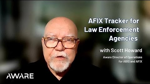 AFIX Tracker for Law Enforcement Agencies