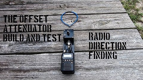 Ham radio direction finding offset attenuator build and test.