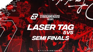Staxx’s GameHouse Presents: “LASER TAG” 5v5 DOMINATION TOURNAMENT SEMI-FINALS
