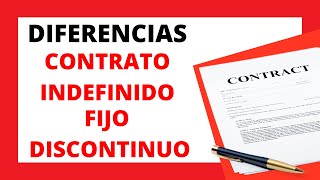 Diferencias entre un contrato indefinido y uno fijo discontinuo