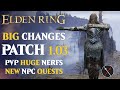 Elden Ring Patch 1.03 Notes, NEW Quest Phases, Sorceries BUFF, PvP Nerfs and More!