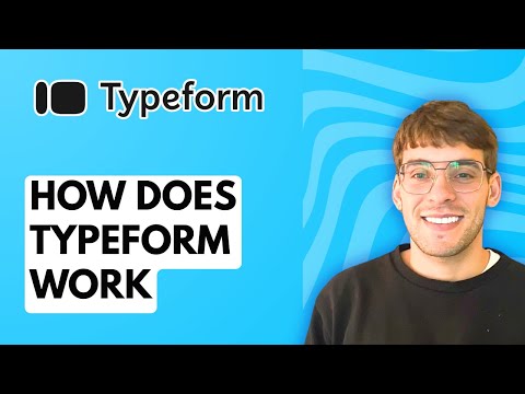 How Does Typeform Work [2026 Full Guide]