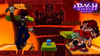 Fnf Starman Slaughter But Gf Sing It? - Gameplay Android