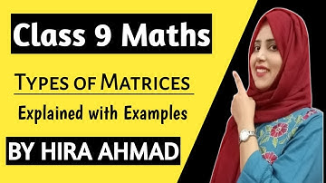 Class 9 Maths | Types of Matrices | Exercise 1.2 |