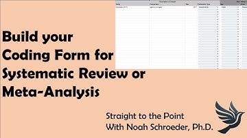 How To: Build a Coding Form (Meta-Analysis and Systematic Review)