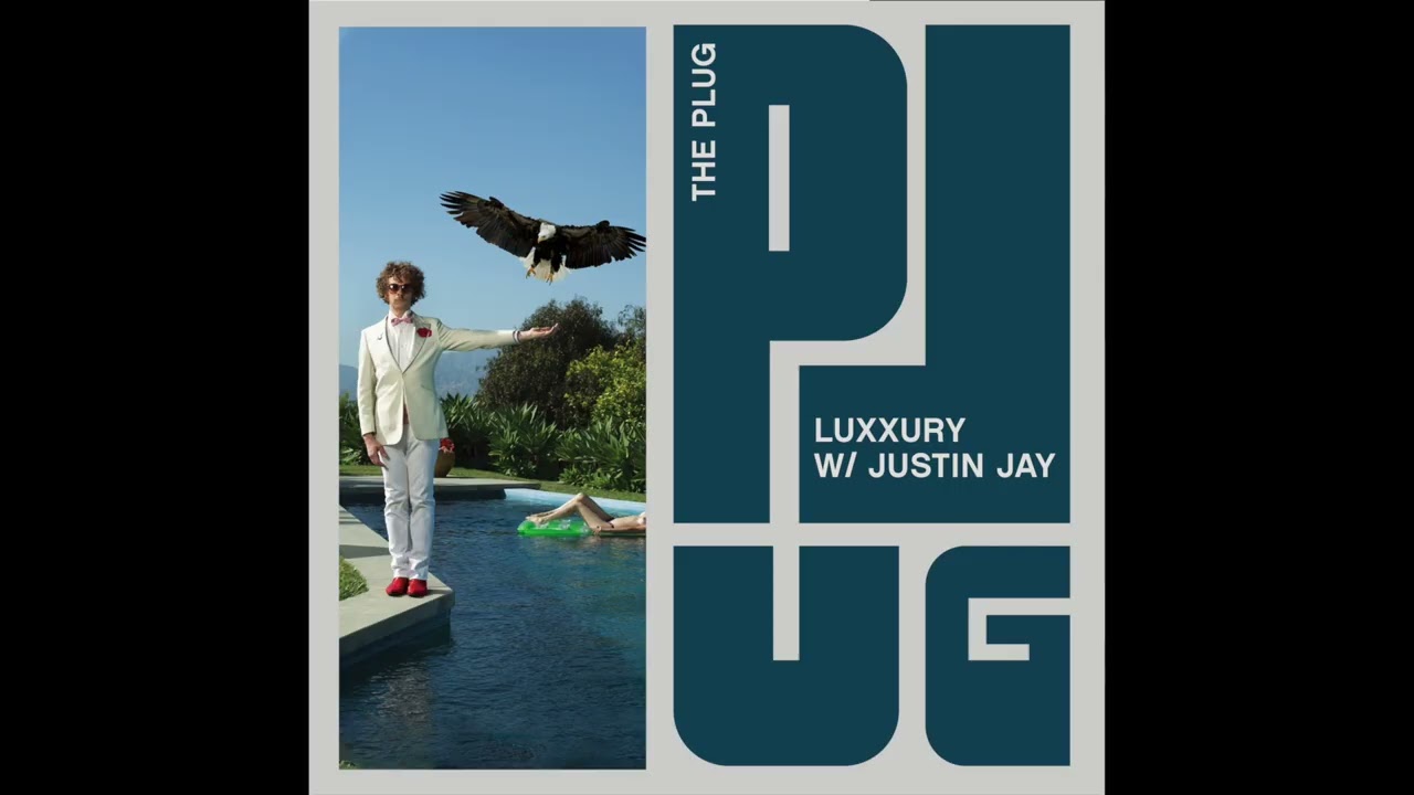 LUXXURY FULL EPISODE PODCAST AUDIO  | THE PLUG W: JUSTIN JAY