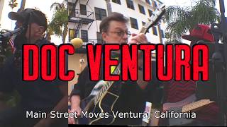 Doc Ventura - "My Babe" - Main Street Moves Ventura, CA"