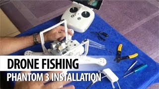 Drone Fishing - Gannet Phantom 3 Installation