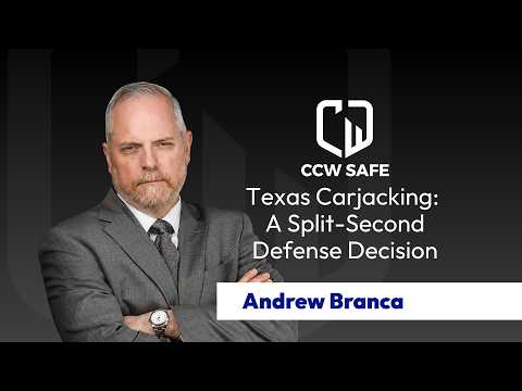 Andrew Branca: Texas Carjacking