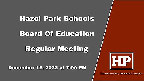 Hazel Park Board of Education - Regular Meeting December 12, 2022)