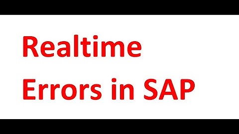 Top common Realtime Errors in SAP