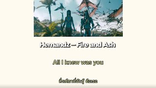 Hernandz - Fire and Ash Avatar 3 THAISUB/แปลไทย