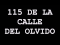115 DE LA CALLE DEL OLVIDO