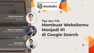 Dewatalks: Membuat Websitemu Menjadi #1 di Google Search - Dewaweb