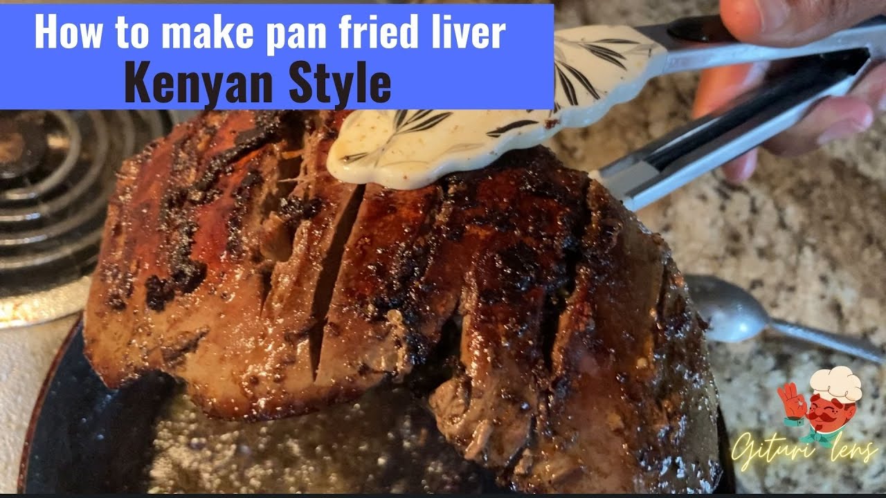 How to make pan fried beef liver Kenyan way! YouTube