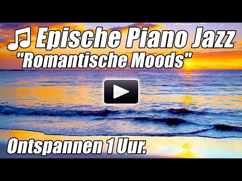 PIANO JAZZ Muziek Glad Romantische Liedjes Instrumentale Klassieke Uur Ontspannen Studie Studeren HD