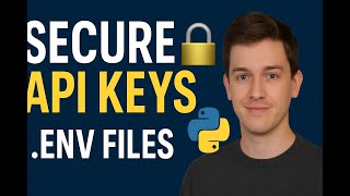 Secure API Keys in Python: Using .env Files for Safe Coding