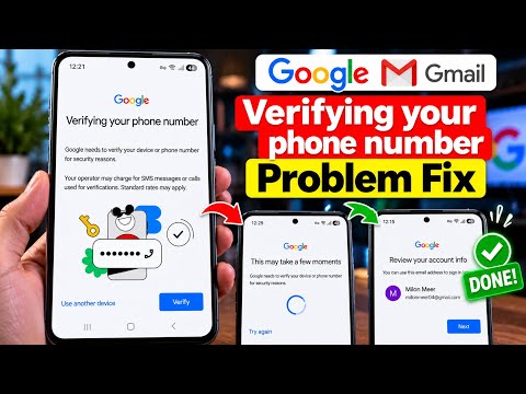 Fix Google Verifying Your Phone Number Google Account Create Problem This May Take a Few Moments