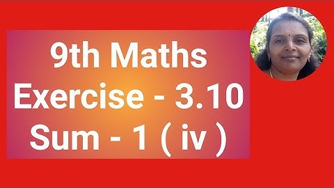 9th Maths|Exercise 3.10|Sum 1(i)