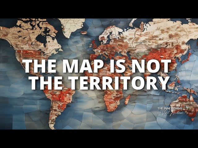 The Map is Not the Territory - YouTube