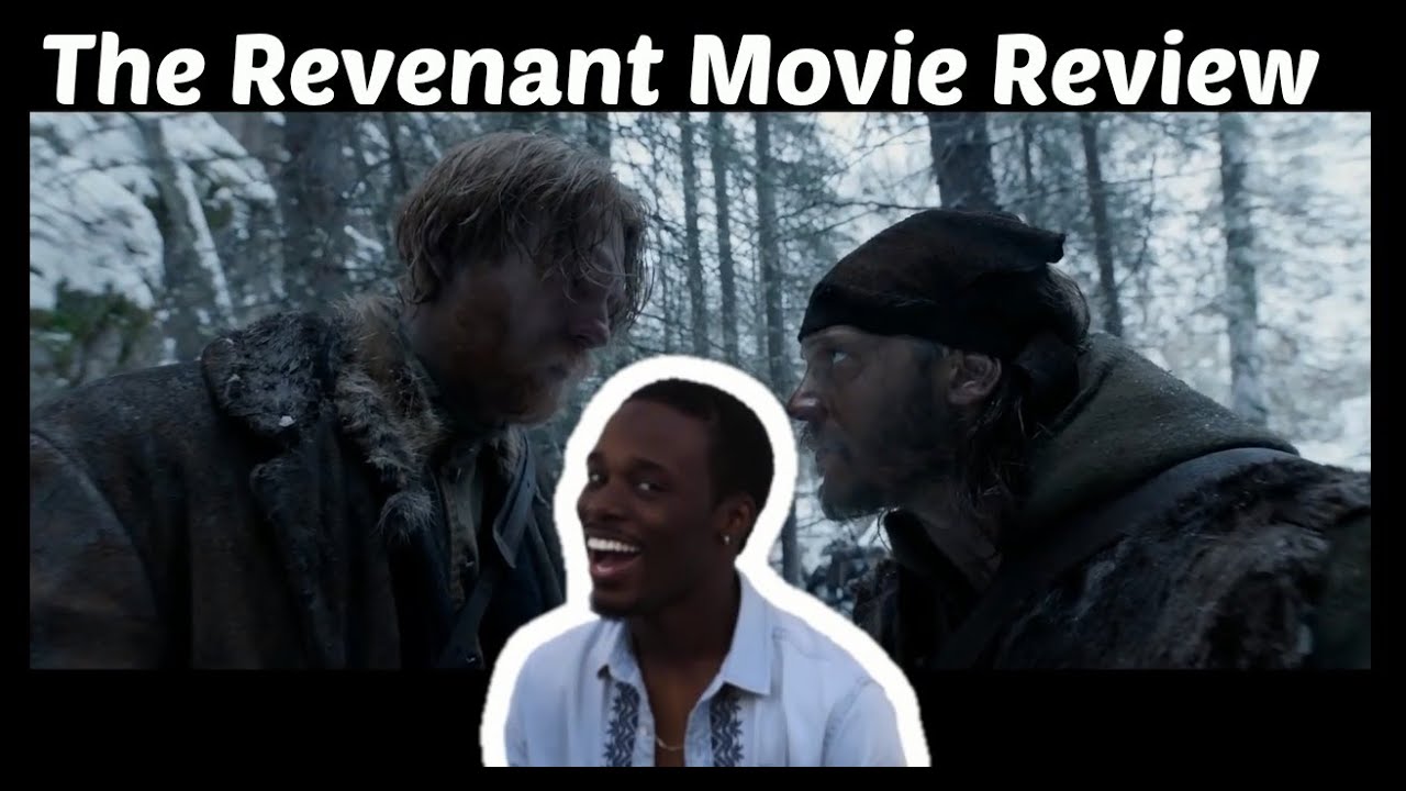 The Revenant Movie Review YouTube