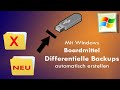 Windows Backups mit Systemtool kostenlos erstellen || Differentielle Datensicherung ohne Programm