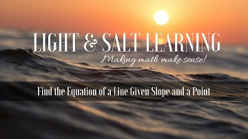 GED Math: Finding the Equation of a Line Given Slope and Point