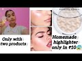 This glowing highlighter in just Rs. 10 only with two products😱|PRIYANSHI CREATIONS|