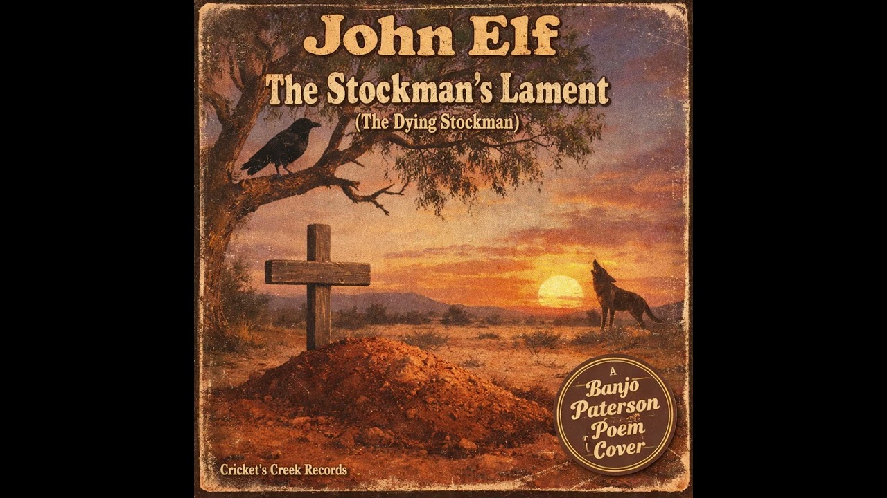 John Elf - The Stockman's Lament