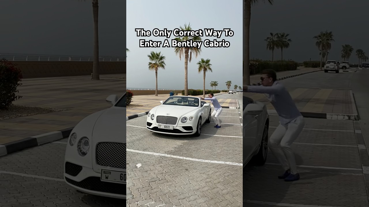 How to get into a Bentley Continental GT Cabrio in Dubai 🇦🇪 luxury car Sportscar Supercar
