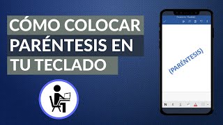 Cómo Poner o Hacer el Signo de PARENTESIS en el Teclado del PC