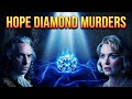 This Diamond Killed Millionaires: The Hope Diamond Mystery