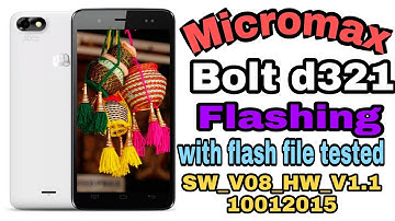 Micromax Bolt d321 flashing with flash file tested | hang on logo | flash file sw v08 he v1.1